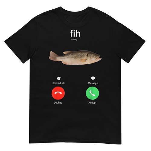 Funny fih calling - calling, remind