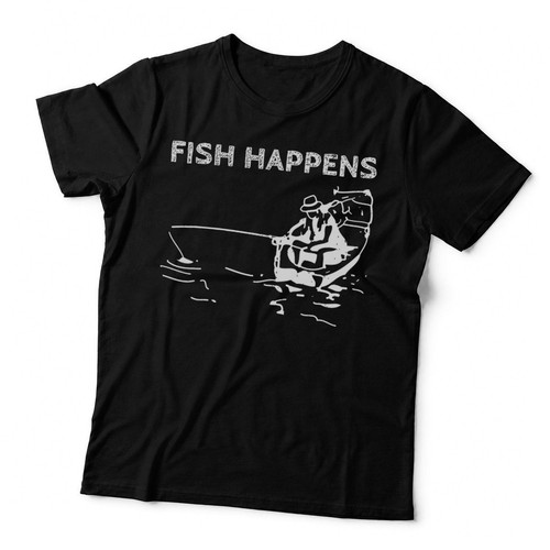 Fish happens fishing - happens,