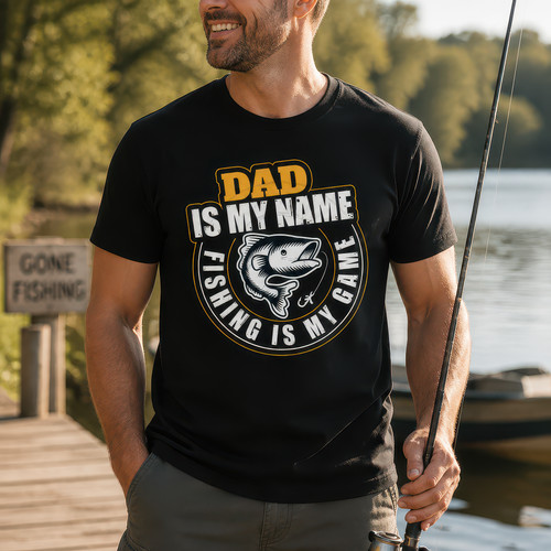 Dad name fishing is - my, my