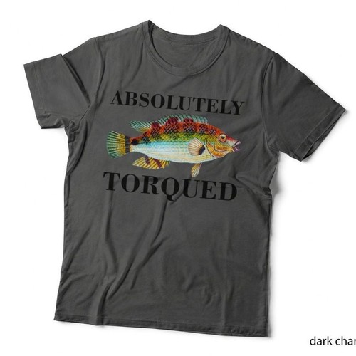 Absolutely torqued fish - torqued,